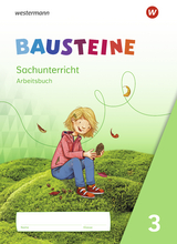 BAUSTEINE Sachunterricht - Ausgabe 2021 - Kathrin Gyr, Edith Nitsche, Martina Oys, Jenny Richter, Susanne Wetzstein