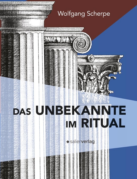 Das Unbekannte im Ritual - Wolfgang Scherpe