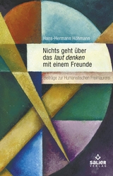 Nichts geht über das laut denken mit einem Freunde - Hans-Hermann Höhmann