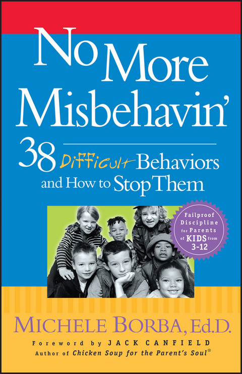 No More Misbehavin' -  Michele Borba