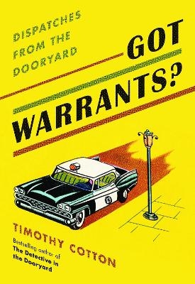 Got Warrants? - Timothy Cotton