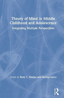 Theory of Mind in Middle Childhood and Adolescence - 