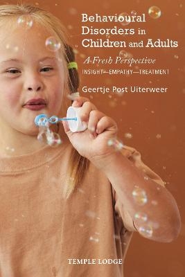 Behavioural Disorders in Children and Adults - Geertje Post Uiterweer