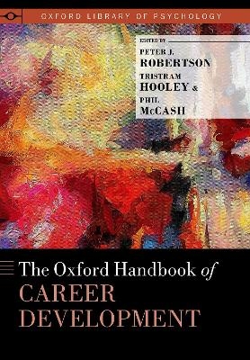 The Oxford Handbook of Career Development - 