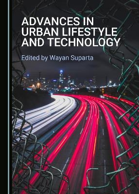 Advances in Urban Lifestyle and Technology - 