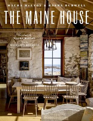 The Maine House - Maura McEvoy, Basha Barwell, Kathleen Hacket