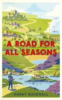 A Road for All Seasons - Harry Bucknall