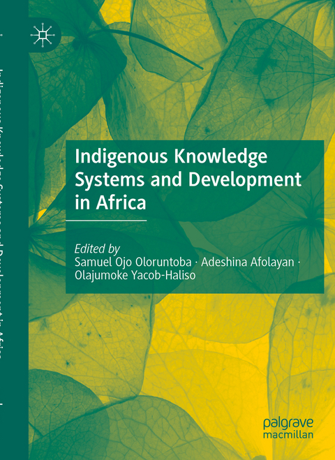 Indigenous Knowledge Systems and Development in Africa - 