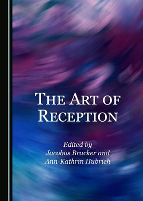 The Art of Reception - 