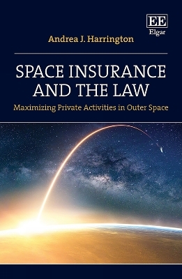 Space Insurance and the Law - Andrea J. Harrington