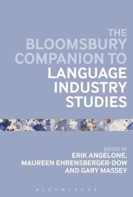 The Bloomsbury Companion to Language Industry Studies - 