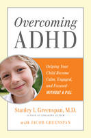 Overcoming ADHD -  Jacob Greenspan,  Stanley I. Greenspan