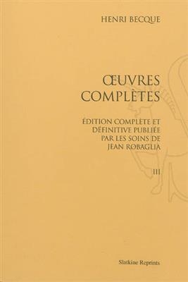 Oeuvres complètes - Henry (1837-1899) Becque