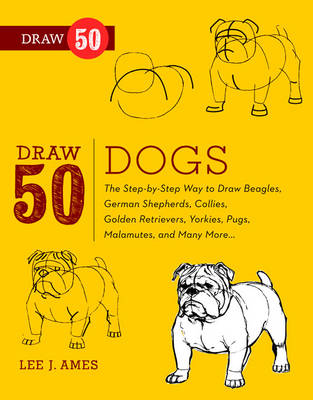 Draw 50 Dogs -  Lee J. Ames