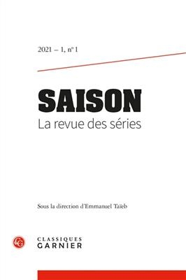 Saison. La Revue Des Series -  Classiques Garnier