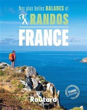 Nos plus belles balades et randos en France