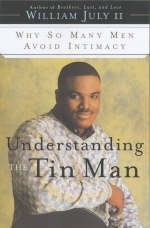 Understanding the Tin Man -  William July II