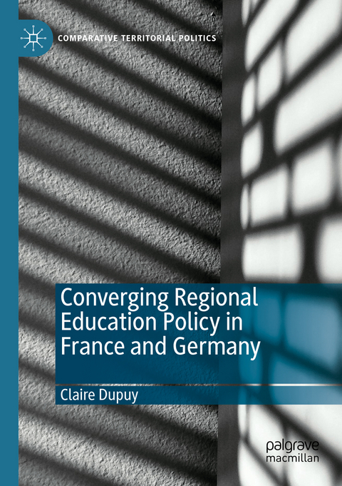 Converging Regional Education Policy in France and Germany - Claire Dupuy