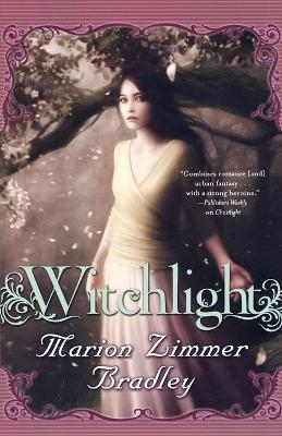 Witchlight - Marion Zimmer Bradley