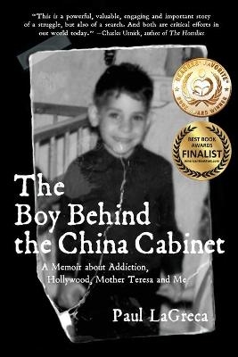 The Boy Behind the China Cabinet - Paul LaGreca