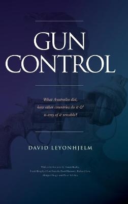 Gun Control - David Leyonhjelm