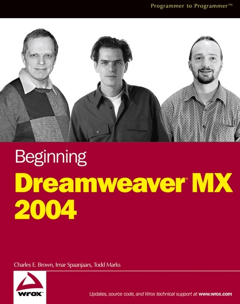 Beginning Dreamweaver MX 2004 - Charles E. Brown, Imar Spaanjaars, Todd Marks