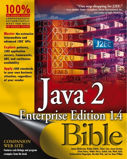 Java 2 Enterprise Edition 1.4 (J2EE 1.4) Bible - James McGovern, Rahim Adatia, Yakov Fain, Jason Gordon, Ethan Henry, Walter Hurst, Ashish Jain, Mark Little, Vaidyanathan Nagarajan, Harshad Oak, Lee Anne Phillips