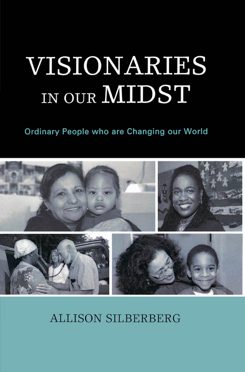 Visionaries In Our Midst -  Allison Silberberg