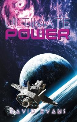 Ultimate Power Trilogy- - David J. Evans