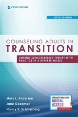 Counseling Adults in Transition, Fifth Edition - Anderson, Mary; Goodman, Jane; Schlossberg, Nancy