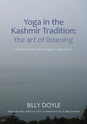 Yoga in the Kashmir Tradition - Billy Doyle