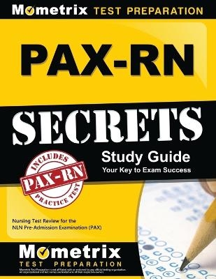 PAX-RN Secrets Study Guide - 