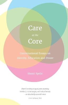 Care At The Core - Sherri Spelic