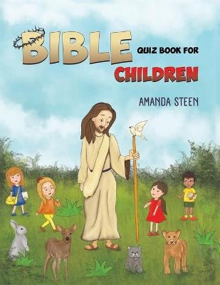 Bible Quiz Book for Children - Amanda Steen