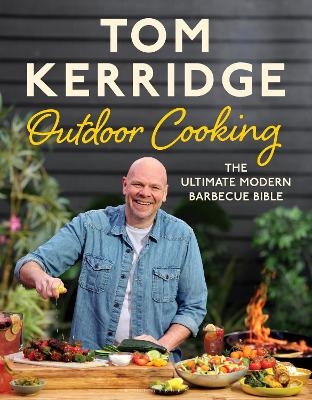 Tom Kerridge's Outdoor Cooking - Tom Kerridge