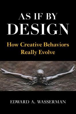 As If By Design - Edward A. Wasserman