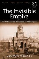 Invisible Empire -  Dr Georgie Wemyss