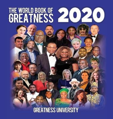 The World Book of Greatness 2020 - Greatness University