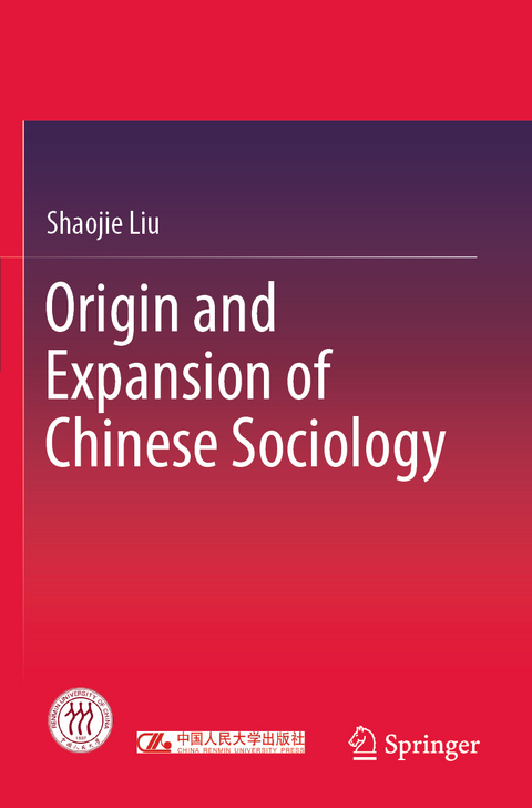Origin and Expansion of Chinese Sociology - Shaojie Liu
