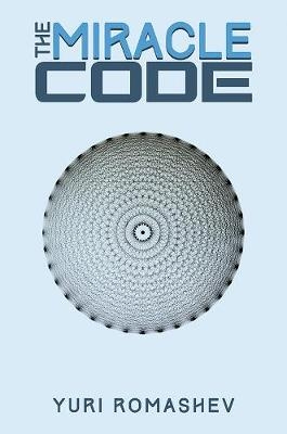 The Â Miracle Code - Yuri Romashev