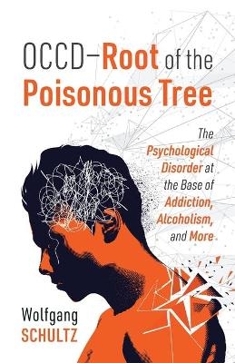 OCCD - Root of the Poisonous Tree - Wolfgang Schultz