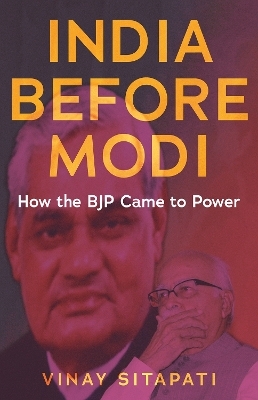 India Before Modi - Vinay Sitapati