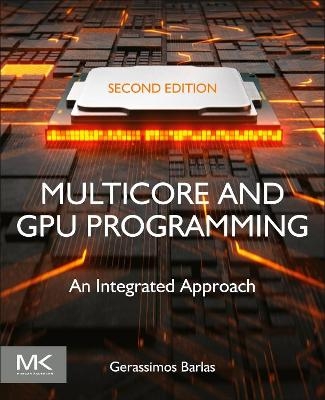 Multicore and GPU Programming - Gerassimos Barlas