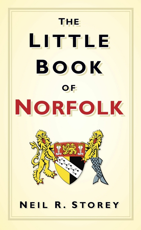 The Little Book of Norfolk - Neil R Storey