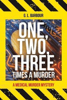 One, Two, Three Times a Murder - G L Barbour