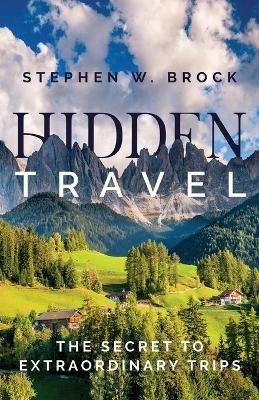 Hidden Travel - Stephen W Brock