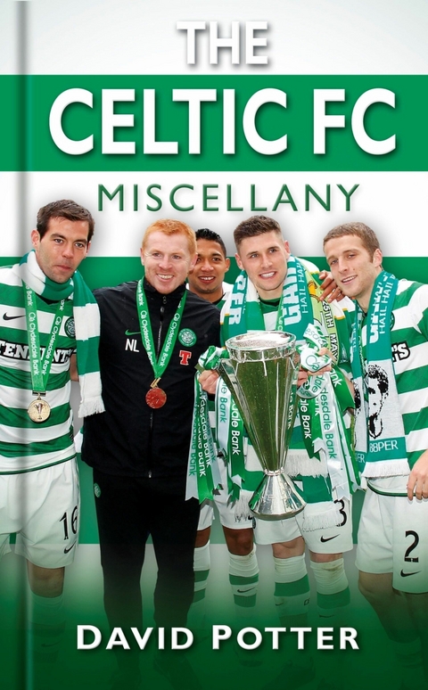 Celtic FC Miscellany -  David W Potter
