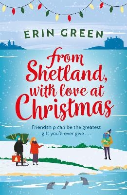 From Shetland, With Love at Christmas - Erin Green