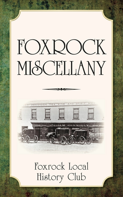 Foxrock Miscellany -  Foxrock Local History Club