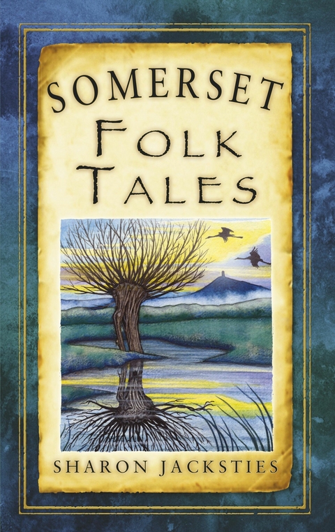 Somerset Folk Tales -  Sharon Jacksties